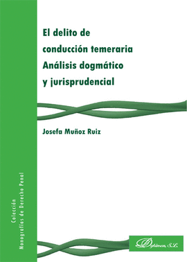 EL DELITO DE CONDUCCI�N TEMERARIA