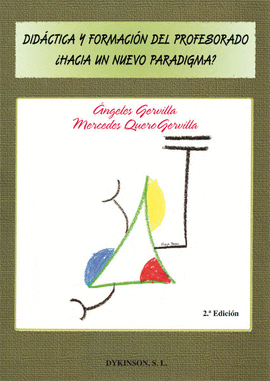 DIDACTICA Y FORMACION DEL PROFESORADO �HACIA UN NUEVO PARADIGMA?
