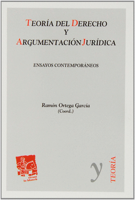 TEOR�A DEL DERECHO Y ARGUMENTACI�N JUR�DICA