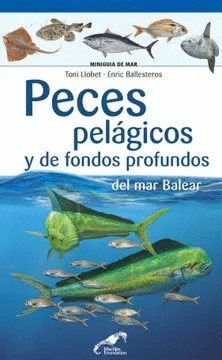 PECES PELAGICOS Y DE FONDOS PROFUNDOS DEL MAR BALEAR