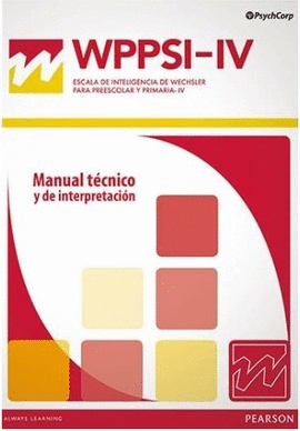 WPPSI-IV, ESCALA DE INTELIGENCIA DE WECHSLER PARA PREESCOLAR Y PRIMARIA