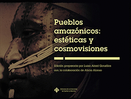 PUEBLOS AMAZ�NICOS EST�TICAS Y COSMOVISIONES
