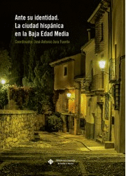 ANTE SU IDENTIDAD LA CIUDAD HISPANICA EN LA BAJA EDAD MEDIA