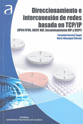DIRECCIONAMIENTO E INTERCONEXION DE REDES BASADA EN TCP/IP
