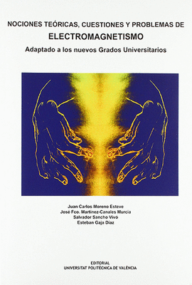 NOCIONES TERICAS, CUESTIONES Y PROBLEMAS DE ELECTROMAGNETISMO