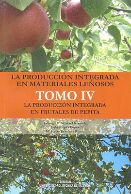 LA PRODUCCIÓN INTEGRADA EN MATERIALES LEÑOSOS. TOMO IV