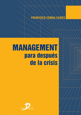 MANAGEMENT PARA DESPUS DE LA CRISIS