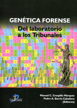 GENETICA FORENSE DEL LABORATORIO A LOS TRIBUNALES