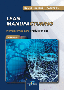 LEAN MANUFACTURING HERRAMIENTAS PARA PRODUCIR MEJOR
