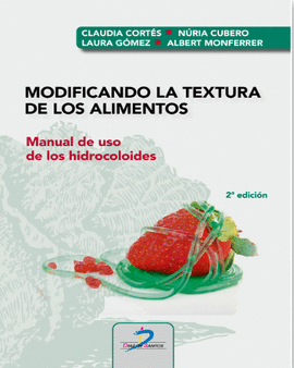 MODIFICANDO LA TEXTURA DE LOS ALIMENTOS MANUAL DE USO DE LOS HIDROCOLOIDES