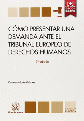 C�MO PRESENTAR UNA DEMANDA ANTE EL TRIBUNAL EUROPEO DE DERECHOS HUMANOS