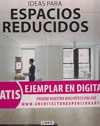 IDEAS PARA ESPACIOS REDUCIDOS