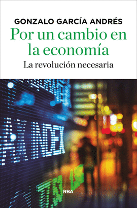 POR UN CAMBIO EN LA ECONOMA