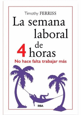 LA SEMANA LABORAL DE 4 HORAS