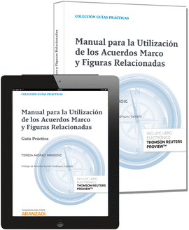 MANUAL PARA LA UTILIZACION DE ACUERDO MARCO Y FIGURAS RELACIONADAS. GUIA PRACTICA