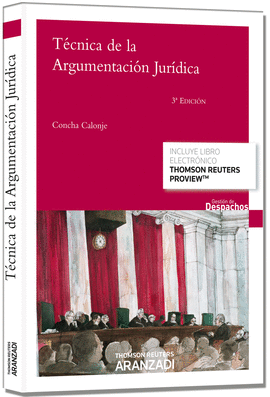 T�CNICA DE LA ARGUMENTACI�N JUR�DICA
