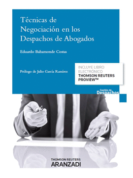 T�CNICAS DE NEGOCIACI�N EN LOS DESPACHOS DE ABOGADOS (PAPEL + E-BOOK)