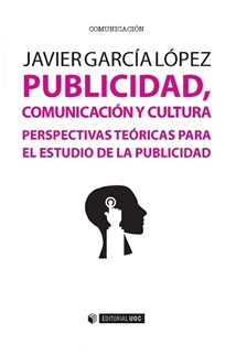 PUBLICIDAD, COMUNICACIN Y CULTURA