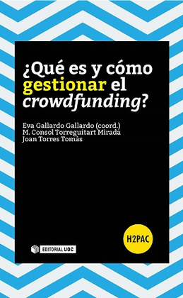 �QU� ES Y C�MO GESTIONAR EL CROWDFUNDING?