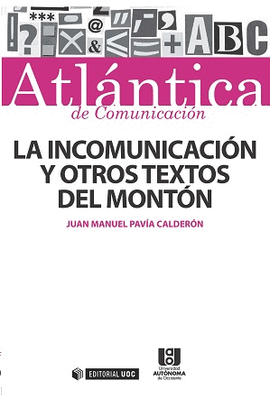 LA INCOMUNICACIN Y OTROS TEXTOS DEL MONTN