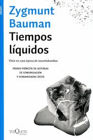 TIEMPOS LIQUIDOS VIVIR EN UNA EPOCA DE INCERTIDUMBRE