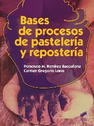 BASES DE PROCESOS DE PASTELERA Y REPOSTERA