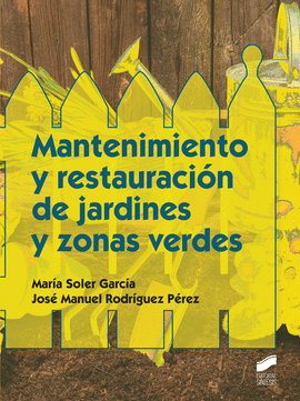 MANTENIMIENTO Y RESTAURACION DE JARDINES Y ZONAS VERDES