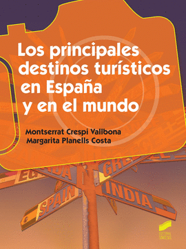 LOS PRINCIPALES DESTINOS TURISTICOS EN ESPA�A Y EN EL MUNDO