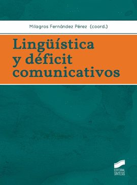 LINGUSTICA Y DEFICIT COMUNICATIVOS