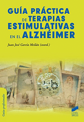 GUA PRCTICA DE TERAPIAS ESTIMULATIVAS EN EL ALZHEIMER