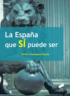 LA ESPA�A QUE SI PUEDE SER