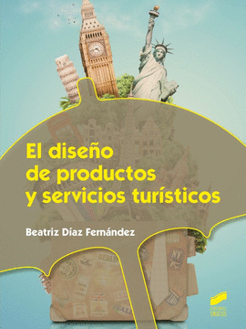 EL DISE�O DE PRODUCTOS Y SERVICIOS TUR�STICOS