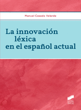 LA INNOVACION LEXICA EN EL ESPAOL ACTUAL