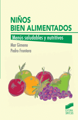 NIOS BIEN ALIMENTADOS MENUS SALUDABLES Y NUTRITIVOS