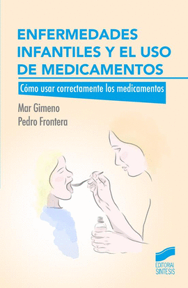 ENFERMEDADES INFANTILES Y EL USO DE MEDICAMENTOS