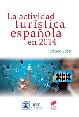 LA ACTIVIDAD TURISTICA ESPAOLA EN 2014