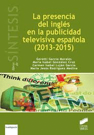 LA PRESENCIA DEL INGLÉS EN LA PUBLICIDAD TELEVISIVA ESPAÑOLA (2013-2015)