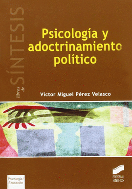 PSICOLOG�A Y ADOCTRINAMIENTO POL�TICO