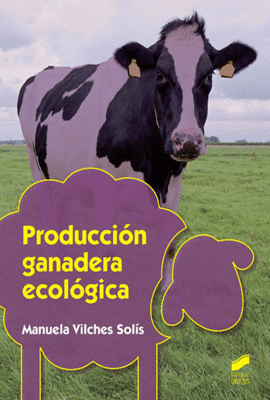 PRODUCCI�N GANADERA ECOL�GICA