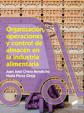 ORGANIZACIN, OPERACIONES Y CONTROL DE ALMACN EN LA INDUSTRIA ALIMENTARIA