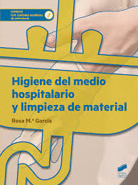 HIGIENE DEL MEDIO HOSPITALARIO Y LIMPIEZA DE MATERIAL