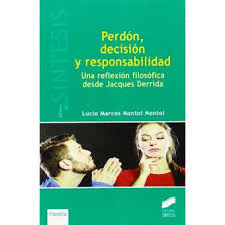 PERDON, DESICI�N Y RESPONSABILIDAD