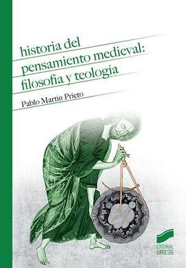 HISTORIA DEL PENSAMIENTO MEDIEVAL: FILOSOFA Y TEOLOGA