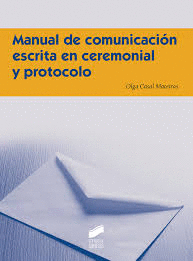 MANUAL DE COMUNICACIN ESCRITA EN CEREMONIAL Y PROTOCOLO
