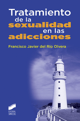 TRATAMIENTO DE LA SEXUALIDAD EN LAS ADICCIONES