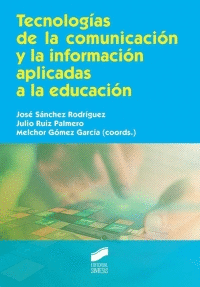 TECNOLOGAS DE LA COMUNICACIN Y LA INFORMACIN APLICADAS A LA EDUCACION