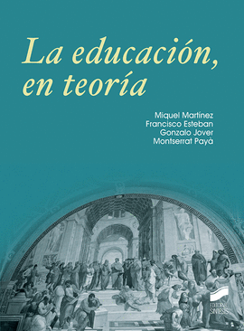 LA EDUCACIN EN TEORA