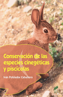 CONSERVACIN DE LAS ESPECIES CINEGTICAS Y PISCCOLAS