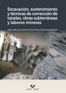 EXCAVACIN, SOSTENIMIENTO Y TCNICAS DE CORRECCIN DE TNELES, OBRAS SUBTERRNEA