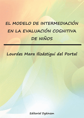 EL MODELO DE INTERMEDIACION EN LA EVALUACION COGNITIVA DE NI�OS